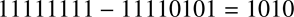 %FontSize=11
%TeXFontSize=11
\documentclass{article}
\pagestyle{empty}
\begin{document}
\[
1111 1111 -  1111 0101 = 1010 
\]
\end{document}